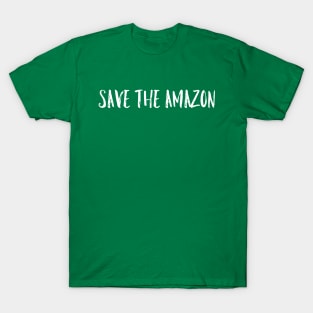 Save The Amazon T-Shirt